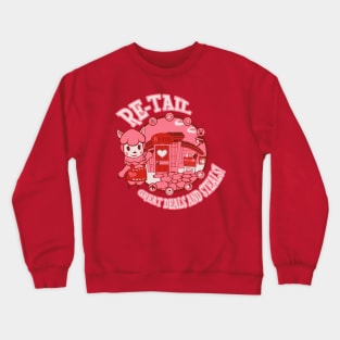 Re-Tail! Crewneck Sweatshirt